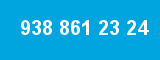 938 861 23 24